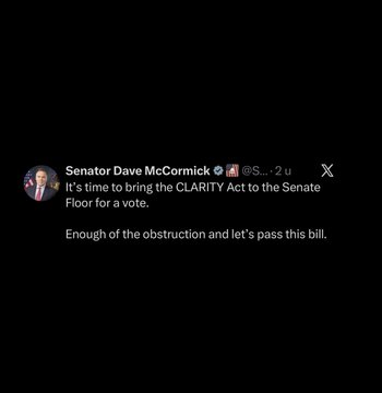 A tweet from Senator Dave McCormick (@S_...) states: 'It's time to bring the CLARITY Act to the Senate Floor for a vote. Enough of the obstruction and let's pass this bill.'