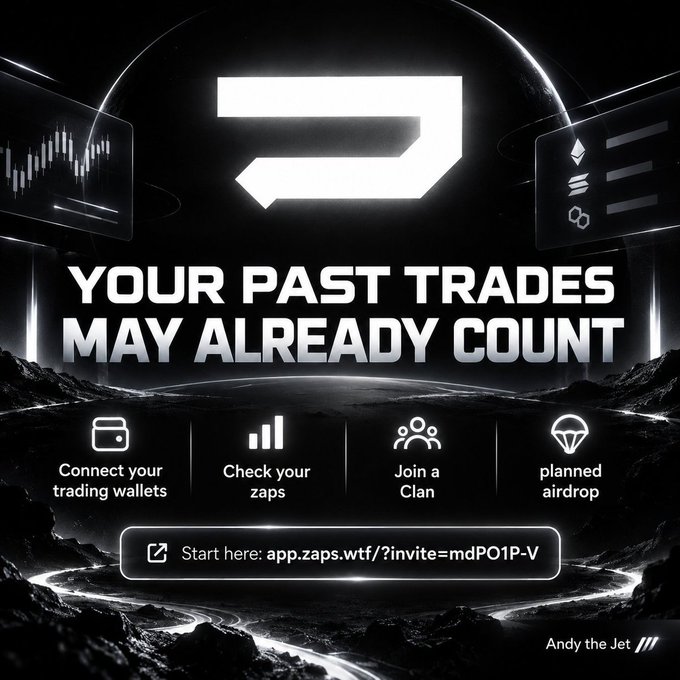 Black and white promotional graphic with 'YOUR PAST TRADES MAY ALREADY COUNT' featuring a stylized 'Z' logo, icons for connecting trading wallets, checking zaps, joining a clan, and a planned airdrop, with a link 'app.zaps.wtf/?invite=mdPO1P-V' credited to 'Andy the Jet'.