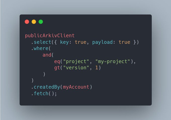 A code snippet displayed in a dark-themed window showing a public ArkivClient query with select, where, createdBy, and fetch methods targeting project and version fields.