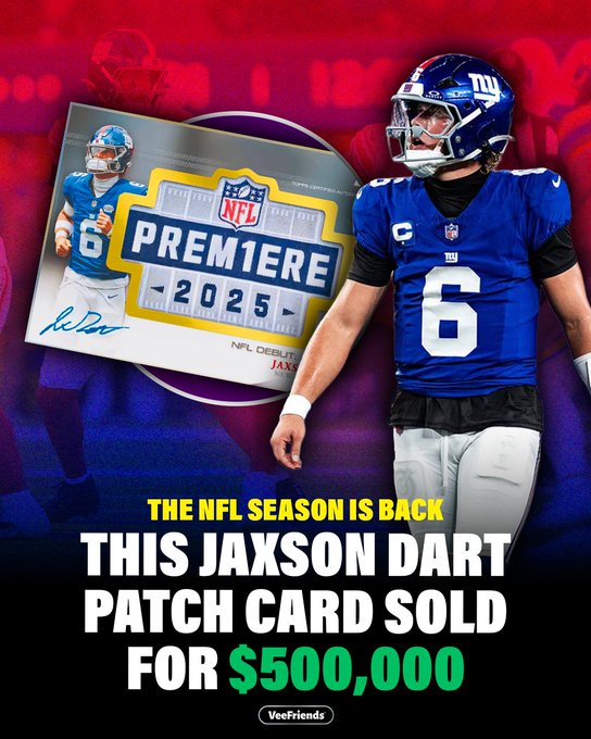 A promotional graphic announcing "THE NFL SEASON IS BACK" and "THIS JAXSON DART PATCH CARD SOLD FOR $500,000", featuring a VeeFriends NFL Premiere 2025 card and a player wearing a blue Giants jersey with the number 6.