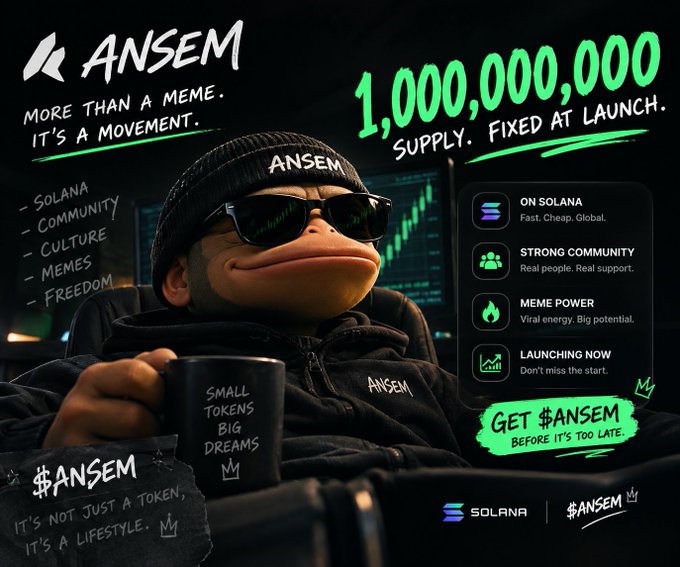 A promotional graphic for the '$ANSEM' token on the Solana blockchain, showing a 3D character in sunglasses and a beanie holding a 'SMALL TOKENS BIG DREAMS' mug, with text stating '1,000,000,000 SUPPLY. FIXED AT LAUNCH'.
