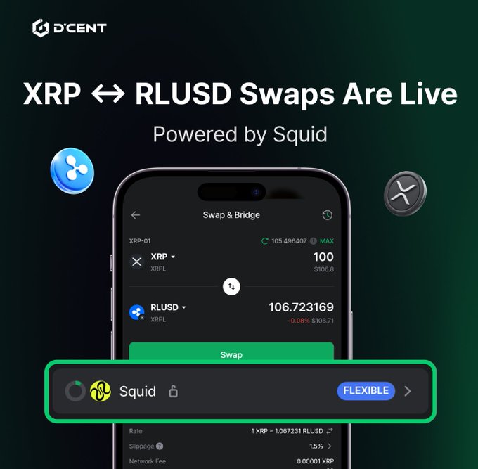 Promotional graphic announcing that XRP ↔ RLUSD swaps are now live in D'CENT Wallet, powered by Squid, featuring a screenshot of the app's Swap & Bridge interface showing 100 XRP (~$106.80) converting to 106.723169 RLUSD at a rate of 1 XRP = 1.067231 RLUSD, with 1.5% slippage and the Squid integration highlighted as "FLEXIBLE."