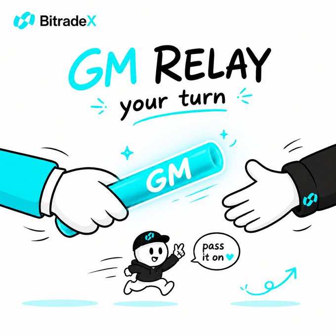 A BitradeX promotional graphic features the bold headline "GM RELAY your turn," showing two cartoon hands passing a glowing cyan "GM" baton between them, while a small character below says "pass it on," visually reinforcing the post's call to keep the GM chain going in the crypto community.