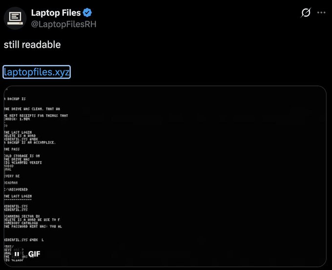 A screenshot of a tweet from Laptop Files (@LaptopFilesRH) with the text 'still readable' and a link to laptopfiles.xyz, showing a GIF of green terminal text on a black background with words like 'BACKUP IS', 'THE LAST LOGIN', 'THE PASS', 'EVERY WE', 'NEXTDAY', and 'DISCOVERED'.