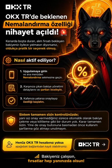 This is a Turkish promotional graphic for OKX TR announcing the launch of their new "Nemalandırma" (Yield/Earning) feature, featuring a wolf mascot in a suit holding a percentage symbol alongside a Bitcoin coin. The graphic outlines three activation steps and reassures users that the system requires manual approval for deposits, promoting the message "Let your balance work for you, opportunities are always by your side!"