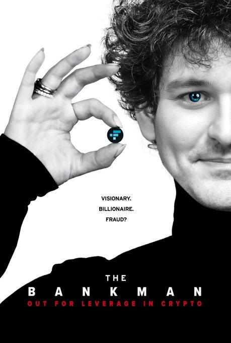 A documentary-style poster titled 'THE BANKMAN: OUT FOR LEVERAGE IN CRYPTO' showing a black-and-white photo of a curly-haired young man holding an FTX coin, with the text 'VISIONARY. BILLIONAIRE. FRAUD?'