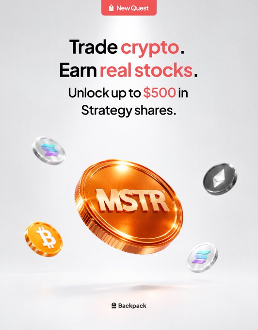 A promotional graphic for Backpack's "New Quest" features the headline "Trade crypto. Earn real stocks." with an offer to unlock up to $500 in Strategy (MSTR) shares, visually supported by floating 3D coins representing Bitcoin, Solana, Ethereum, and a prominent MSTR token.