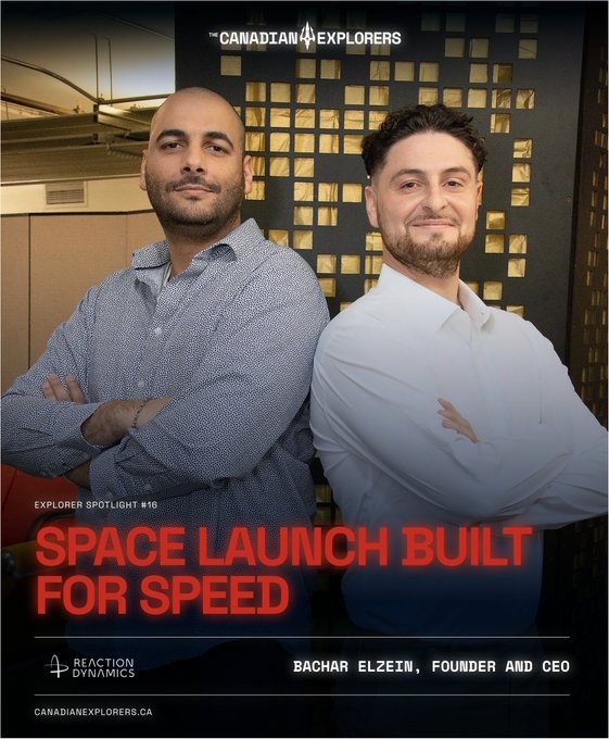 A 'Canadian Explorers Explorer Spotlight #10' feature highlighting 'Space Launch Built for Speed' featuring Reaction Dynamics founder and CEO Bachar Elzein.