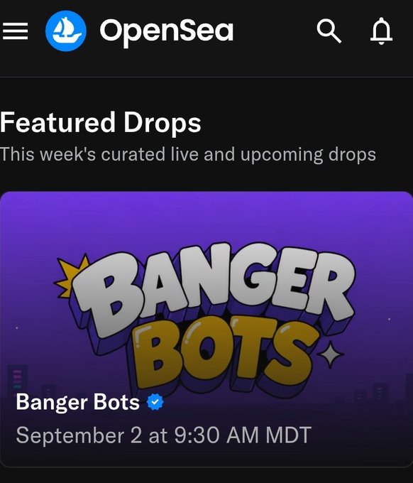 An OpenSea mobile app screenshot displays a 'Featured Drops' section featuring 'Banger Bots' with a drop date of 'September 2 at 9:30 AM MDT'.