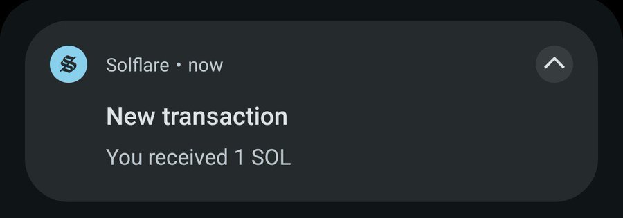 A Solflare wallet notification stating 'New transaction' and 'You received 1 SOL'.