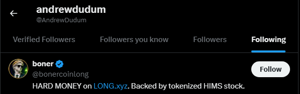 The image shows a Twitter/X "Following" page for user @AndrewDudum (andrewdudum), displaying an account called "boner" (@bonercoinlong) with a verified blue checkmark, bio reading "HARD MONEY on LONG.xyz. Backed by tokenized HIMS stock," and a "Follow" button. The accompanying post about "billionaires PVP'ing on the Robinhood blockchain" suggests this is part of a feud or competition between wealthy individuals using tokenized stocks (like HIMS) on the blockchain, with this account promoting a "long" position on tokenized HIMS stock—implying a trading rivalry or counter-bet against another party's position.