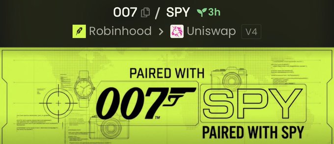 A promotional graphic with a neon yellow ticket design reading 'PAIRED WITH 007 PAIRED WITH SPY', showing a navigation breadcrumb of 'Robinhood > Uniswap V4' at the top.