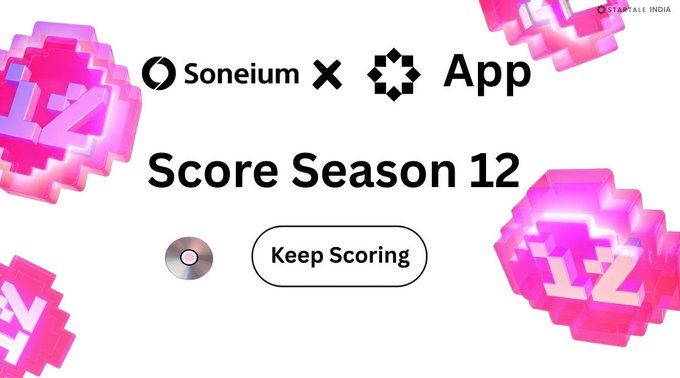 The image announces "Score Season 12" featuring a Soneium × App collaboration, with a "Keep Scoring" call-to-action button, visually decorated with vibrant pink and purple "12" graphics, aligning with the post's launch announcement for Season 12 on the Soneium blockchain via Startale App.
