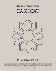 An advertisement for a Robinhood Crypto asset called 'CASHCAT', featuring a stylized geometric cat logo and a long disclaimer text.