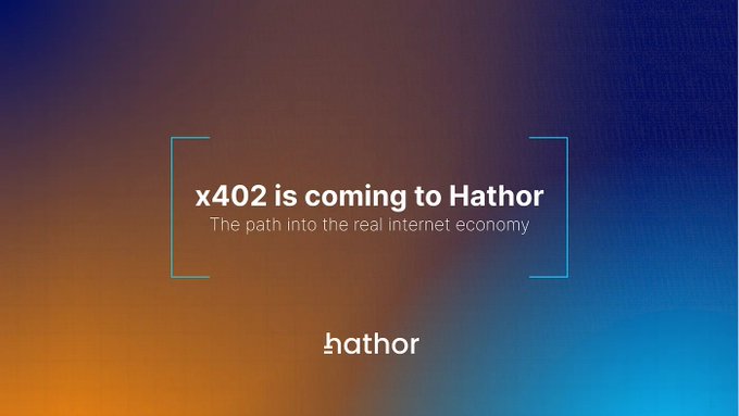 A promotional graphic with a blue and orange gradient background features the text "x402 is coming to Hathor - The path into the real internet economy" alongside the Hathor logo, announcing the integration of the x402 protocol on the Hathor network as highlighted in the linked blog post.