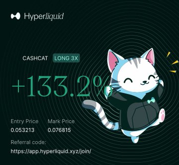 A Hyperliquid promotional graphic features a cartoon cash-cat character celebrating a "CASHCAT LONG 3X" position with a +133.2% gain, showing an entry price of 0.053213 and mark price of 0.076815, alongside a referral link (app.hyperliquid.xyz/join/) that complements the post's humor about the cash-cat meme having "reacted" while the arrow token hasn't moved yet.