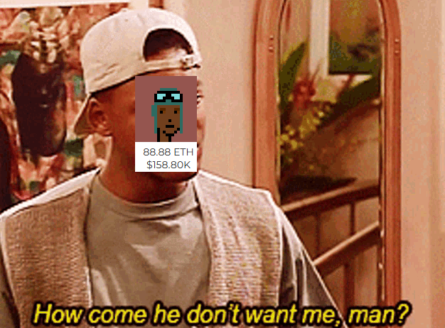 A meme shows Will Smith with his face replaced by a CryptoPunk NFT (labeled "86.88 ETH / $158.80K"), captioned "How come he don't want me, man?"—humorously expressing the poster's dismay that other CryptoPunks (their "Pilot" at 88.88 ETH) are being bought up by whales while theirs remains unpurchased.