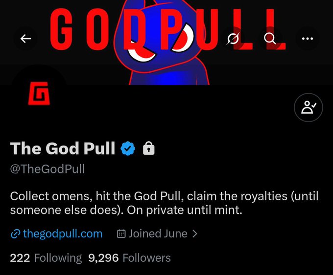 Twitter/X profile page for 'The God Pull' (@TheGodPull) featuring a hooded character graphic and bio reading 'Collect omens, hit the God Pull, claim the royalties (until someone else does). On private until mint.' with 9,296 followers.