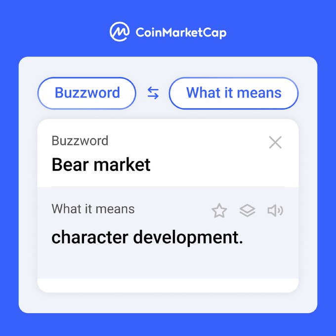 A CoinMarketCap "Buzzword" entry humorously defines "Bear market" as "character development," poking fun at crypto downturns as a "training arc" for investors.