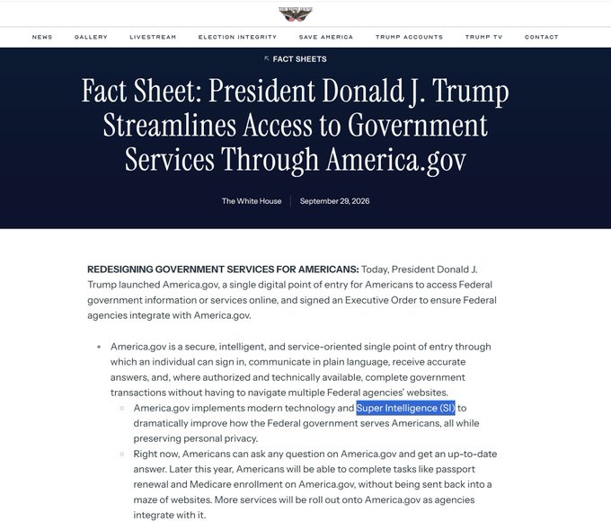 A White House fact sheet dated September 29, 2026, announces President Donald J. Trump's launch of America.gov, a digital portal that integrates Super Intelligence (SI) technology to streamline federal government services and improve accessibility for Americans.