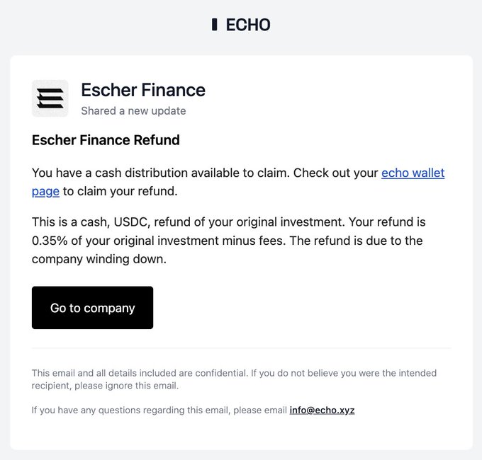 An email from ECHO announces an 'Escher Finance Refund,' notifying the recipient that a cash distribution of 0.35% of their original investment in USDC is available to claim due to the company winding down.