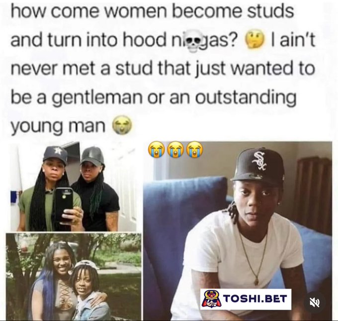 A social media post asking 'how come women become studs and turn into hood n*****? I ain't never met a stud that just wanted to be a gentleman or an outstanding young man', featuring images of women in masculine attire and a TOSHI.BET advertisement.
