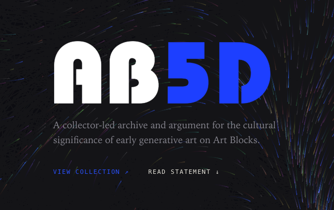 The image shows the logo "AB5D" with "AB" in white and "5D" in blue, against a black background with colorful streaks, along with the tagline "A collector-led archive and argument for the cultural significance of early generative art on Art Blocks" and links to "VIEW COLLECTION" and "READ STATEMENT." This visually represents the AB5D project mentioned in the post, which was built using the Art Blocks MCP server by @maxand98 as an archive showcasing culturally significant early generative artwork from Art Blocks.