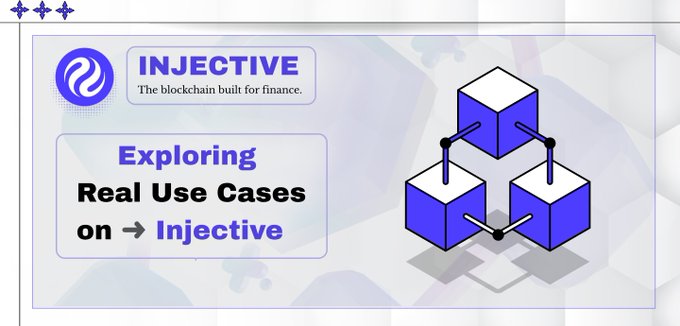 A banner for Injective blockchain ('The blockchain built for finance') titled 'Exploring Real Use Cases on → Injective', featuring a graphic of three connected cubes.