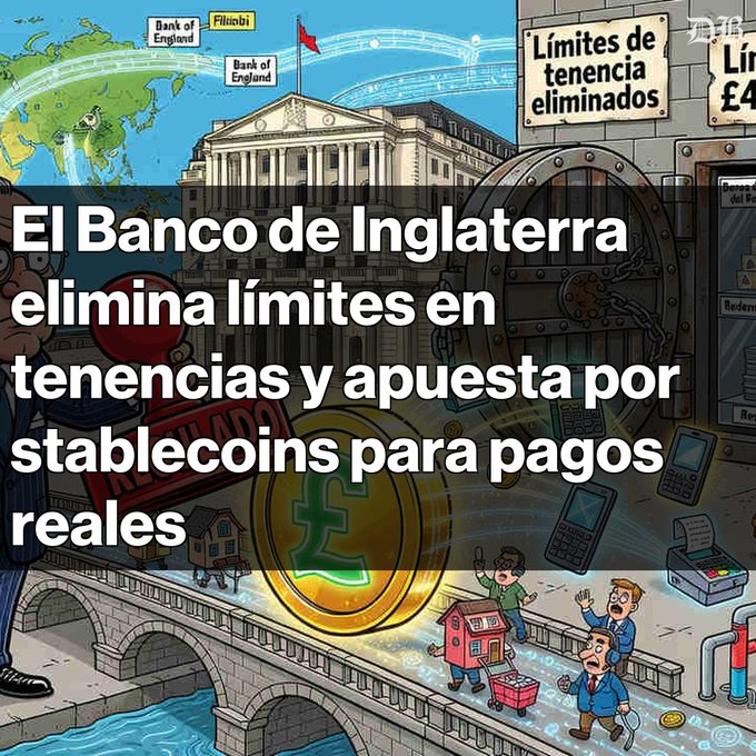 A Spanish-language news graphic states 'El Banco de Inglaterra elimina límites en tenencias y apuesta por stablecoins para pagos reales', depicting the Bank of England building with various crypto and economic illustrations.