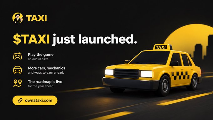 A promotional graphic for '$TAXI' announcing it has just launched, featuring a 3D rendering of a yellow taxi cab against a dark city skyline.