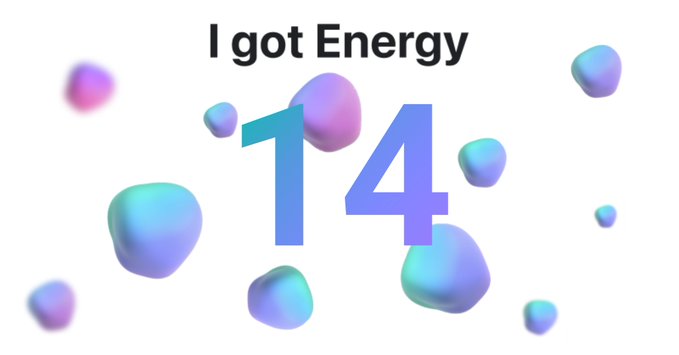 An image with the text 'I got Energy' and a large number '14' surrounded by colorful 3D pebbles.