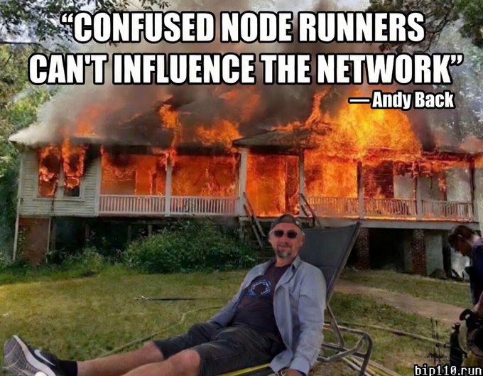 A man relaxes in a lounge chair in front of a house engulfed in flames, with the meme text reading '"CONFUSED NODE RUNNERS CAN'T INFLUENCE THE NETWORK" — Andy Back'.