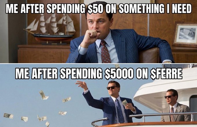 The meme features Leonardo DiCaprio in two contrasting scenes from *The Wolf of Wall Street*, with captions reading "ME AFTER SPENDING $50 ON SOMETHING I NEED" (showing him stressed) and "ME AFTER SPENDING $5000 ON $FERRE" (showing him joyfully throwing money off a yacht). It humorously relates to the $FERRE token promotion by exaggerating how investors feel tossing large sums at the project, contrasting the emotional response to small necessary purchases versus speculative crypto investments.