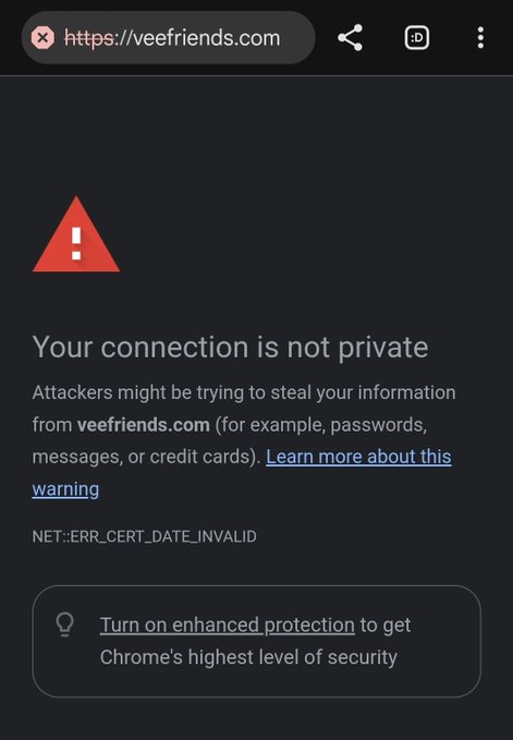 A Chrome browser security warning page showing 'Your connection is not private' for veefriends.com with error code NET::ERR_CERT_DATE_INVALID.