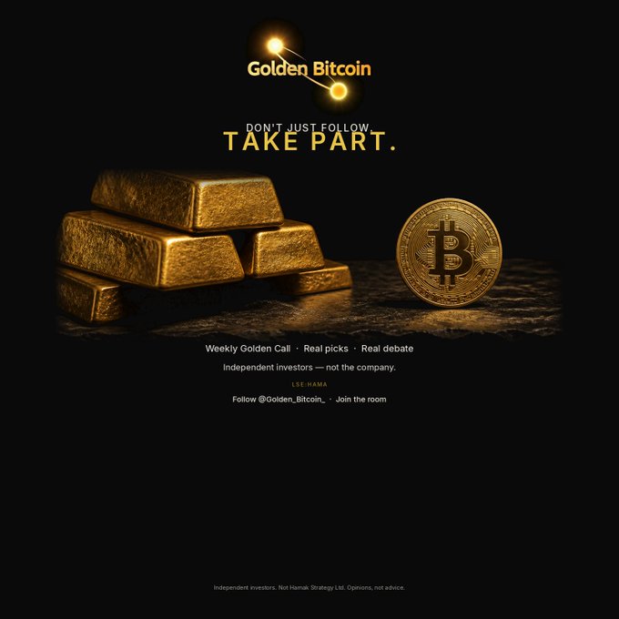 An advertisement with a dark background showing gold bars and a Bitcoin coin, featuring the text "Golden Bitcoin," "DON'T JUST FOLLOW, TAKE PART.," "Weekly Golden Call · Real picks · Real debate · Independent investors — not the company.," and "Follow @Golden_Bitcoin_ · Join the room."