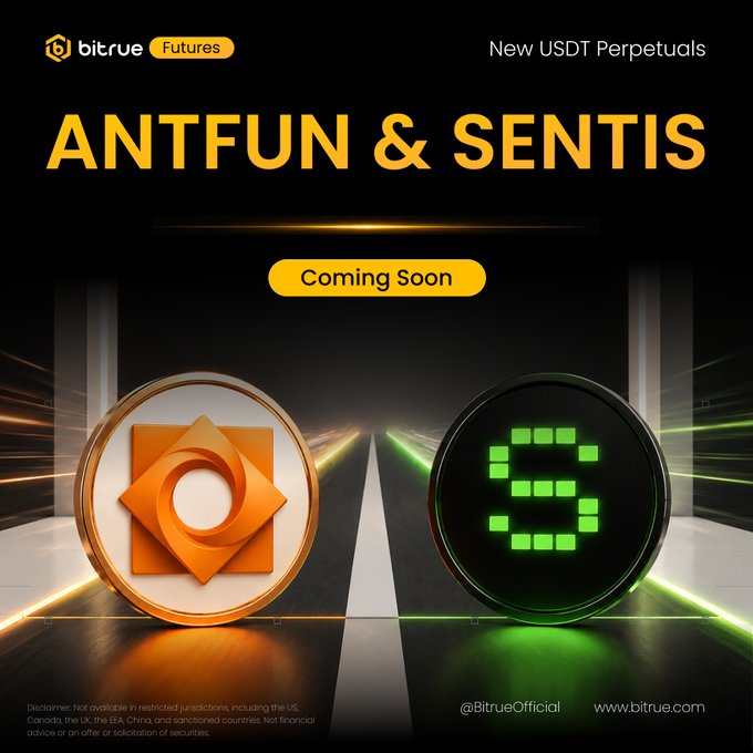 A Bitrue Futures advertisement announcing 'ANTFUN & SENTIS' coming soon as new USDT Perpetuals, displaying their respective coin logos against a dark, neon-lit road background.