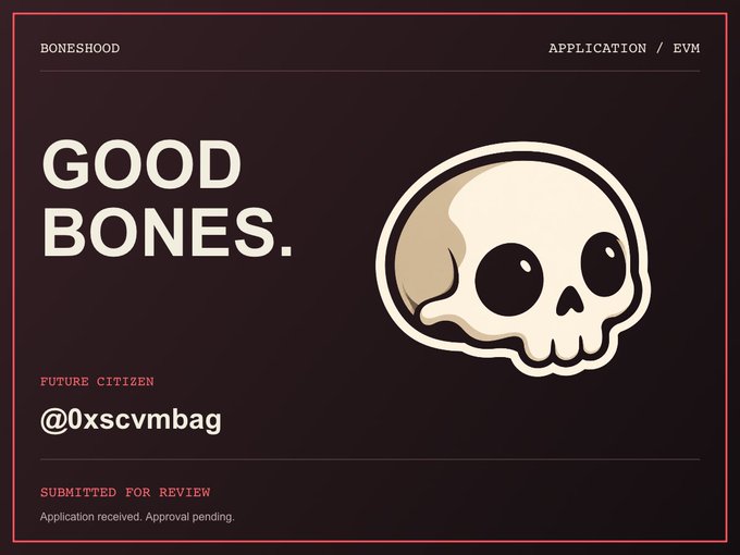 A dark application card for "BONESHOOD" displays the text "GOOD BONES." alongside a cartoon skull illustration, with the handle "@0xscvmbag" listed as "FUTURE CITIZEN" and a "SUBMITTED FOR REVIEW" status.