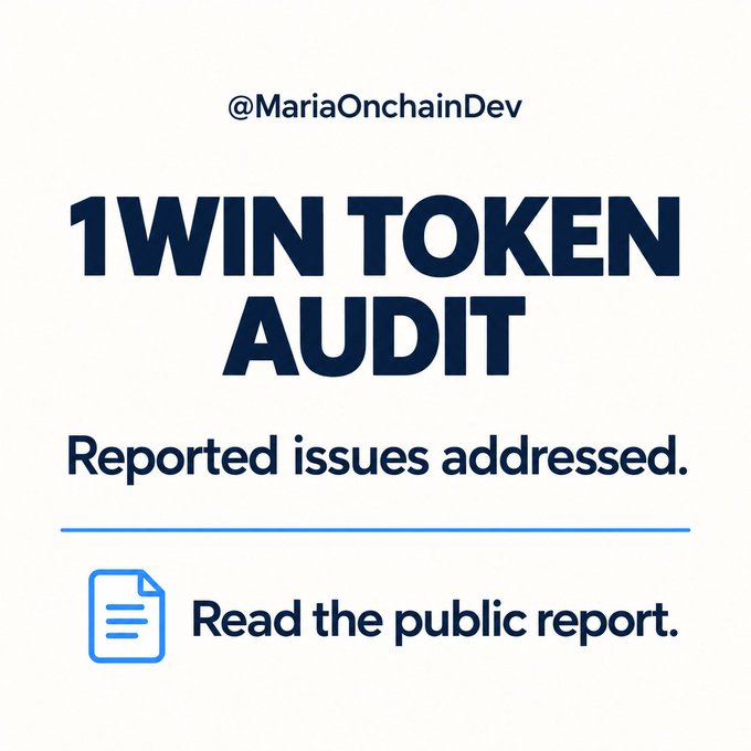 A graphic from @MariaOnchainDev announces the '1WIN TOKEN AUDIT' with the message 'Reported issues addressed' and a link to 'Read the public report.'