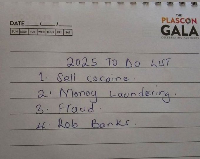 A handwritten '2025 To Do List' on a Plascon Gala notepad with four illegal items: '1. Sell cocaine. 2. Money Laundering. 3. Fraud. 4. Rob Banks.'