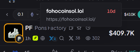 A screenshot of a cryptocurrency tracker showing 'PonsFactory' (PF) with a value of $409.7K, with a pop-up for the website 'fohocoinsol.lol' marked '10d' in red.