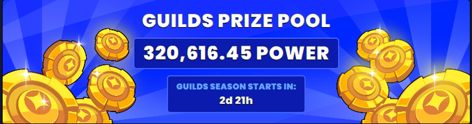 A blue banner graphic displays a 'GUILDS PRIZE POOL' of 320,616.45 POWER, with a countdown showing the guilds season starts in 2 days and 21 hours.