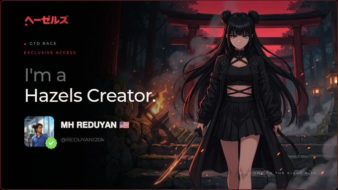 A promotional banner for 'ヘーゼル Hazels' featuring an anime-style illustration of a dark-haired female warrior in front of a red torii gate, with text reading 'I'm a Hazels Creator.', 'GTD RACE EXCLUSIVE ACCESS', 'MH REDUYAN', and '@REDUYAN120k'.