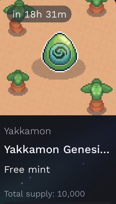 A pixel-art promotional graphic for Yakkamon's "Yakkamon Genesis" NFT free mint on the Ronin Network, featuring a green swirled egg surrounded by potted plants on a sandy background, with a countdown showing "in 18h 31m" and a total supply of 10,000 NFTs—matching the post's message about the imminent launch.