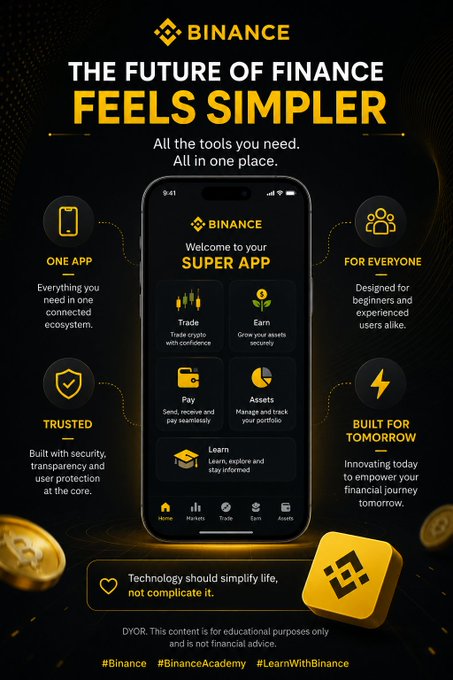 The image is a promotional graphic for the Binance app, featuring the tagline "The Future of Finance Feels Simpler" and highlighting its all-in-one features including Trade, Earn, Pay, Assets, and Learn. The accompanying post emphasizes Binance's role in simplifying digital asset management by consolidating multiple tools into one connected ecosystem, aligning with the image's central message that "All the tools you need. All in one place." Notable text includes the Binance logo, hashtag "#DYOR" (Do Your Own Research), and educational disclaimers like #BinanceAcademy and #LearnWithBinance.