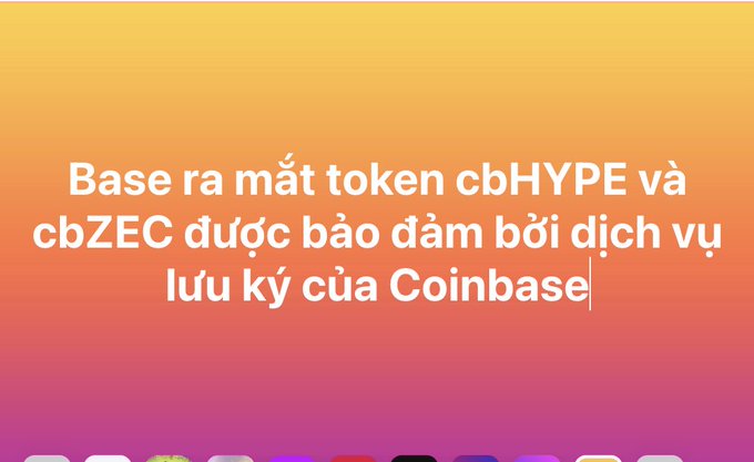 A gradient orange-to-pink graphic with Vietnamese text stating 'Base ra mắt token cbHYPE và cbZEC được bảo đảm bởi dịch vụ lưu ký của Coinbase'.