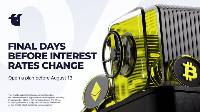 An advertisement featuring a yellow and black crypto-themed deposit box with Bitcoin and Ethereum logos displays bold text reading "FINAL DAYS BEFORE INTEREST RATES CHANGE" and "Open a plan before August 13," urging viewers to lock in current Crypto Lending rates before the upcoming deadline mentioned in the post.