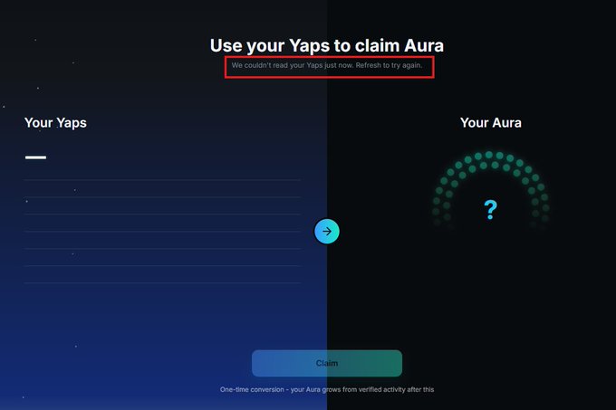 A dark-themed user interface with the heading 'Use your Yaps to claim Aura,' featuring an error message highlighted by a red box that reads 'We couldn't read your Yaps just now. Refresh to try again,' with sections for 'Your Yaps' and 'Your Aura'.