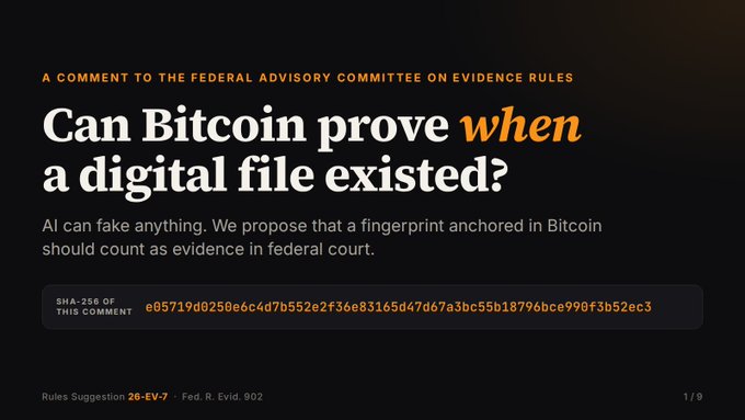 The image shows a cover slide titled "Can Bitcoin prove when a digital file existed?" addressed to the Federal Advisory Committee on Evidence Rules, featuring a SHA-256 hash (e05719d0250e6c4d7b552e2f36e83165d47d67a3bc55b18796bce990f3b52ec3) and reference "Rules Suggestion 26-EV-7 · Fed. R. Evid. 902," which visually introduces a multi-part proposal arguing that Bitcoin-anchored file fingerprints should serve as admissible evidence in federal court amid AI-generated fakery.