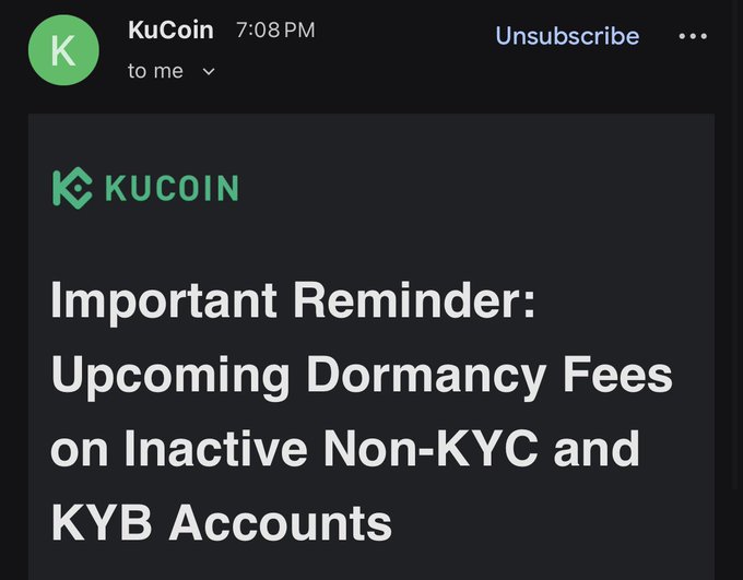 The image shows a message from KuCoin, a cryptocurrency exchange platform, reminding users of upcoming dormancy fees for non- KYC and YB accounts. The email contains information about these fees and encourages users to pay them promptly to avoid account suspension or other penalties.