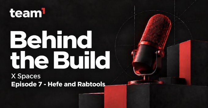 A dark promotional banner for "Behind the Build: X Spaces Episode 7 - Hefe and Rabtools" by Team1, with a red-lit microphone on a stand against a black background.